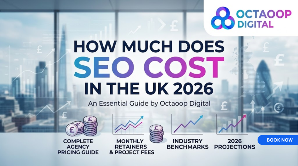 Infographic displaying 2026 SEO cost projections and industry benchmarks in the UK by Octaoop Digital.