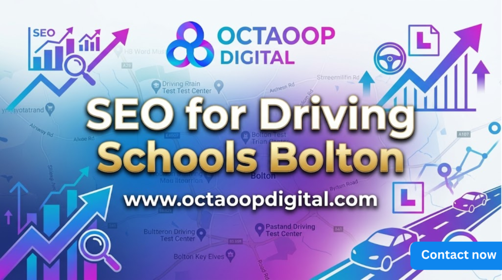 Modern tech-styled blog banner for Octaoop Digital featuring the title "SEO for Driving Schools Bolton" over a blue and purple gradient map background with SEO metrics, L-plates, and a digital car illustration.